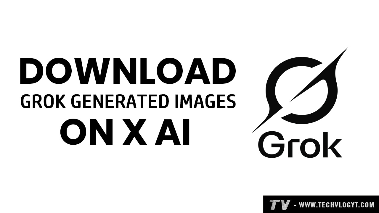How to Download Grok Generated Images on X (Easy Workaround)